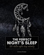 Perfect Night's Sleep: Get a